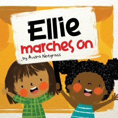 Ellie Marches On - Notgrass, Audra