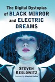 Digital Dystopias of Black Mirror and Electric Dreams