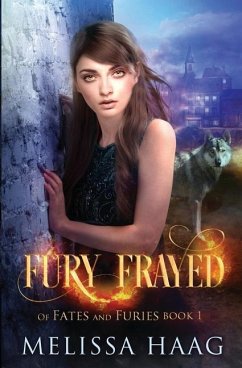 Fury Frayed - Haag, Melissa