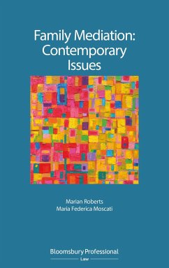 Family Mediation: Contemporary Issues - Roberts, Ms Marian; Moscati, Dr Maria Federica