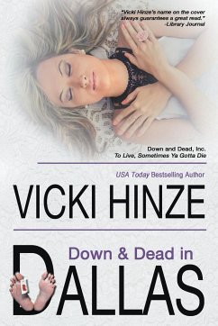 Down and Dead in Dallas - Hinze, Vicki