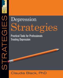 Depression Strategies: Practical Tools for Professionals Treating Depression - Black, Claudia