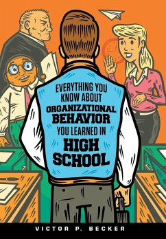 Cover Everything You Know About Organizational Behavior You Learned in High School