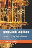 Informatique Quantique: Collection 60 min pour comprendre