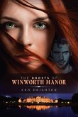 The Ghosts Of Winworth Manor