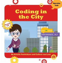 Coding in the City - Fontichiaro, Kristin; Lent, Colleen Van