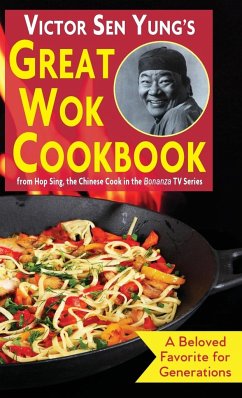 Victor Sen Yung's Great Wok Cookbook - Yung, Victor Sen