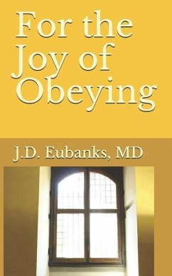 For the Joy of Obeying - Eubanks, Jason David
