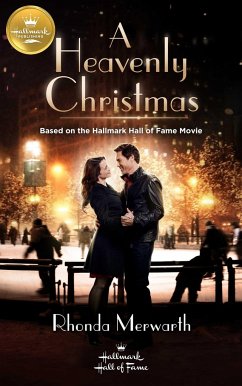A Heavenly Christmas: Based on a Hallmark Channel Original Movie - Merwarth, Rhonda