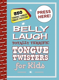 Belly Laugh Totally Terrific Tongue Twisters for Kids - Sky Pony Press