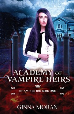 Academy of Vampire Heirs - Moran, Ginna