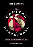 The Capital of Basketball: A History of DC Area High School Hoops