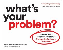 What's Your Problem? - Wedell-Wedellsborg, Thomas