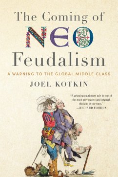 The Coming of Neo-Feudalism - Kotkin, Joel