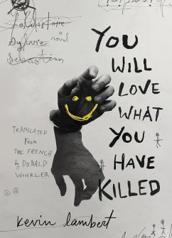 You Will Love What You Have Killed - Lambert, Kevin