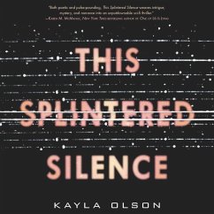 This Splintered Silence - Olson, Kayla