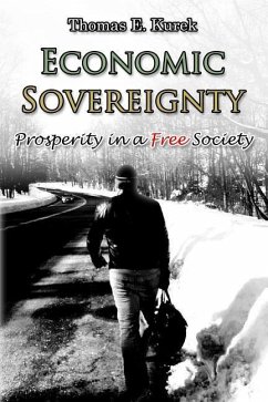 Economic Sovereignty: Prosperity in a Free Society