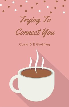 Trying To Connect You - Godfrey, Carla D E