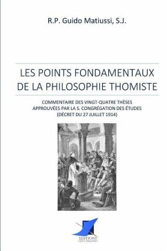 Les points fondamentaux de la philosophie thomiste - R. P. Guido Matiussi, S. J.