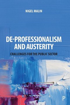 De-Professionalism and Austerity - Malin, Nigel