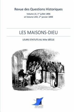 Les Maisons-Dieu - Revue Des Questions Historiques