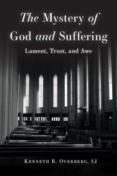 Mystery of God and Suffering - Overberg Sj, Kenneth R