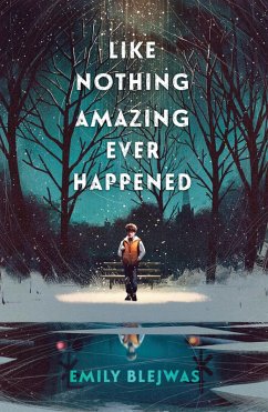 Like Nothing Amazing Ever Happened - Blejwas, Emily