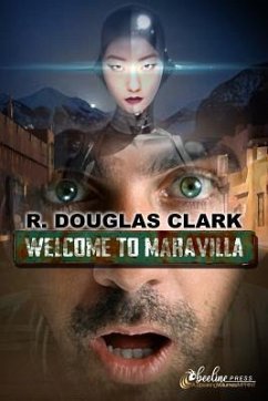 Welcome to Maravilla - Clark, R. Douglas