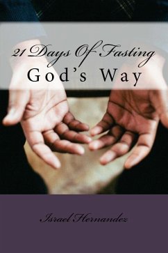 21 Days Of Fasting - Hernandez, Israel