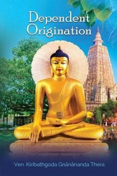 Dependent Origination - Gnanananda Thera, Kiribathgoda