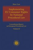 Implementing EU Consumer Rights by National Procedural Law