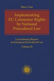 Implementing Eu Consumer Rights by National Procedural Law