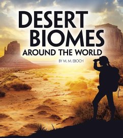 Desert Biomes Around the World - Eboch, Christine Elizabeth