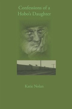 Confessions of a Hobo's Daughter - Nolan, Katie