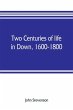 Two centuries of life in Down, 1600-1800 - Bild 1