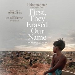 First, They Erased Our Name: A Rohingya Speaks - Habiburahman; Ansel, Sophie