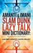Amanti & Imani Slam Dunk Lazy Talk Mini... - Bild 1