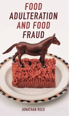 Food Adulteration and Food Fraud - Rees, Jonathan