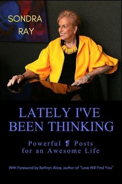 Lately I've Been Thinking: Powerful ❡ Posts for an Awesome Life - Alice, Kathryn; Ray, Sondra