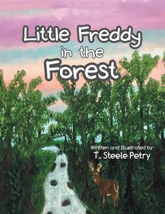 Little Freddy in the Forest - Petry, T. Steele