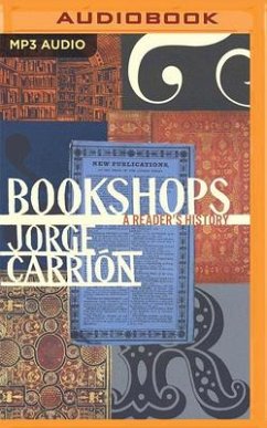 Bookshops: A Reader's History - Carrion, Jorge