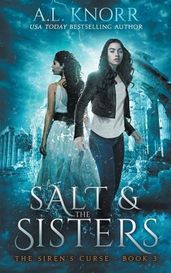 Salt & the Sisters, The Siren's Curse, Book 3 - Knorr, A. L.