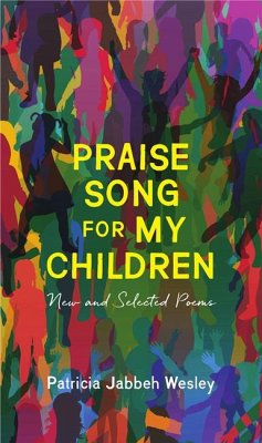 Praise Song for My Children - Wesley, Patricia Jabbeh