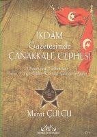 Ikdam Gazetesinde Canakkale Cephesi 2 Kitap Takim - Culcu, Murat