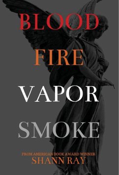 Blood Fire Vapor Smoke - Ray, Shann