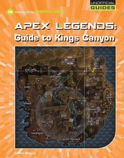 Apex Legends: Guide to Kings Canyon - Gregory, Josh