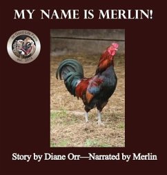 My Name is Merlin: A de Good Life Farm book - Orr, Diane