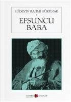 Efsuncu Baba - Rahmi Gürpinar, Hüseyin