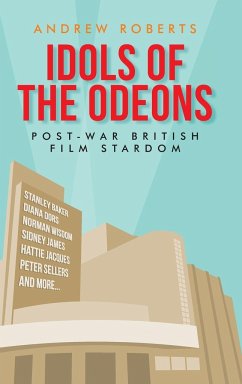 Idols of the Odeons - Roberts, Andrew