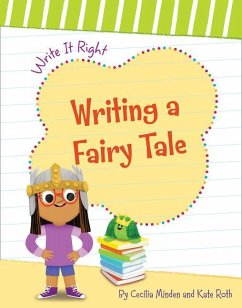 Writing a Fairy Tale - Minden, Cecilia; Roth, Kate
